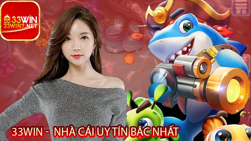 33win - Nhà cái uy tín bậc nhất