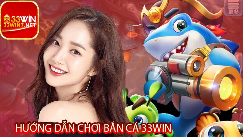 Game bắn cá 33win