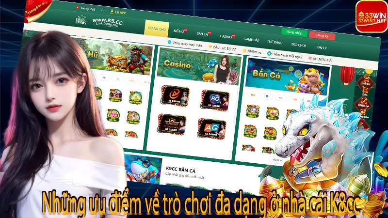 Những ưu điểm về trò chơi đa dạng ở nhà cái K8cc